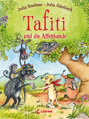 cover image of Tafiti und die Affenbande (Band 6)